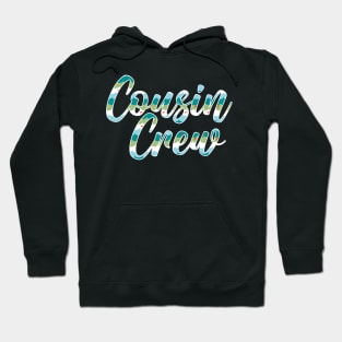 Cousin Crew Hoodie